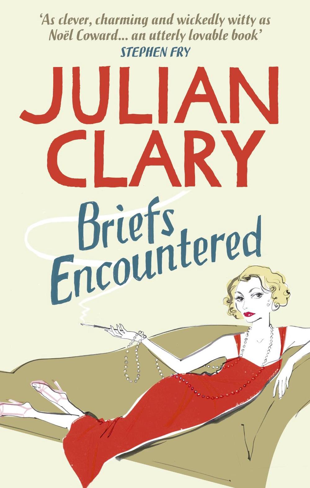 Briefs Encountered by Julian Clary - ISBN: 9780091938857