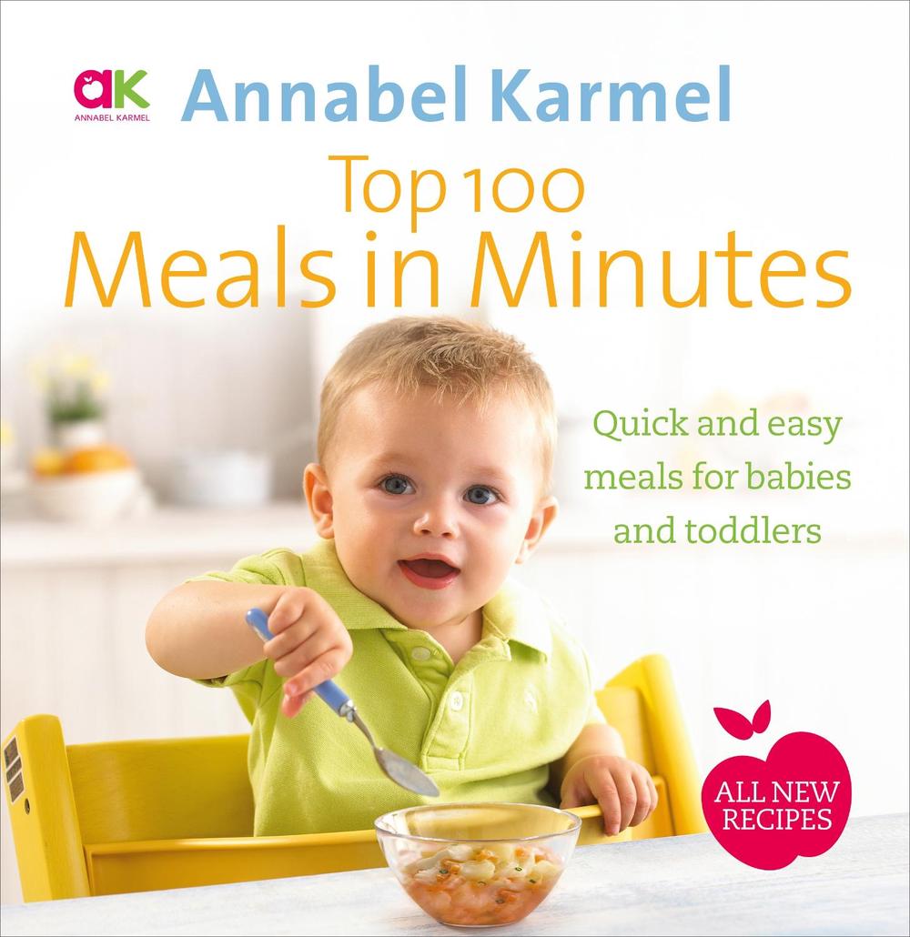 Top 100 Meals in Minutes by Annabel Karmel - ISBN: 9780091939007