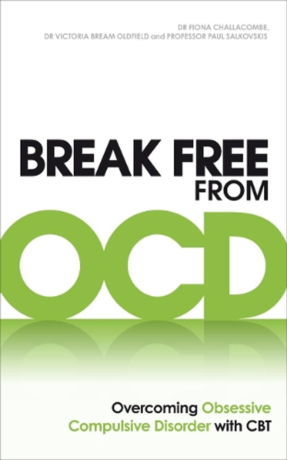 Break Free from OCD by Paul M. Salkovskis - ISBN: 9780091939694