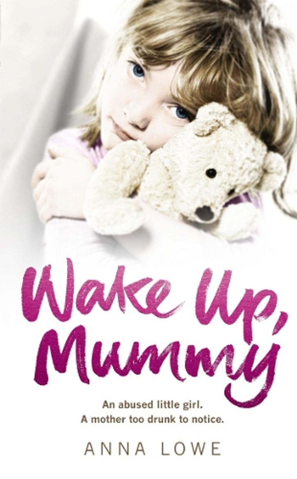 Wake Up, Mummy by Anna Lowe - ISBN: 9780091940515