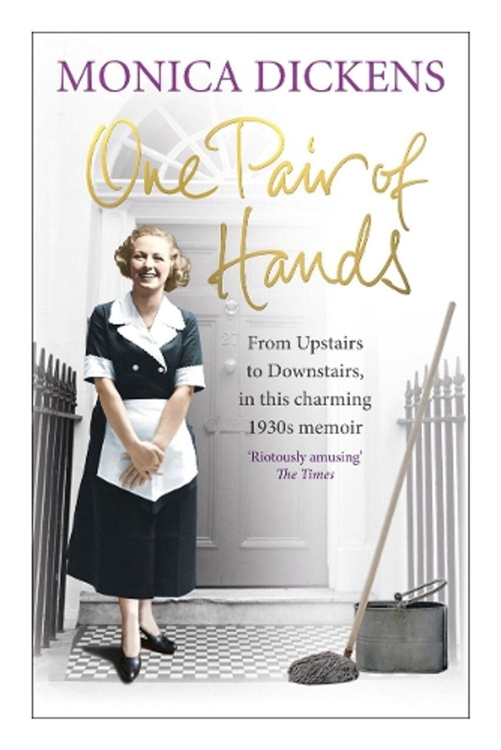 One Pair of Hands by Monica Dickens - ISBN: 9780091944681