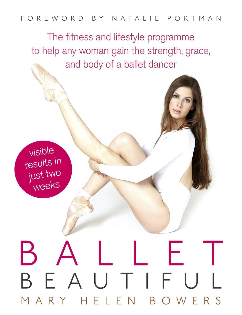 Ballet Beautiful by Mary Helen Bowers - ISBN: 9780091947583
