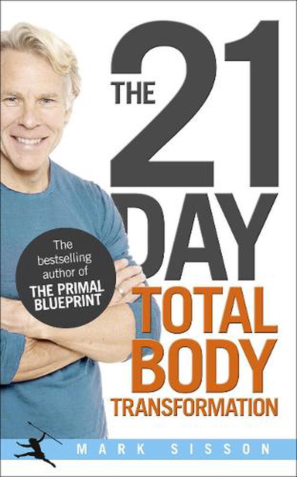 The 21Day Total Body Transformation by Mark Sisson, Paperback