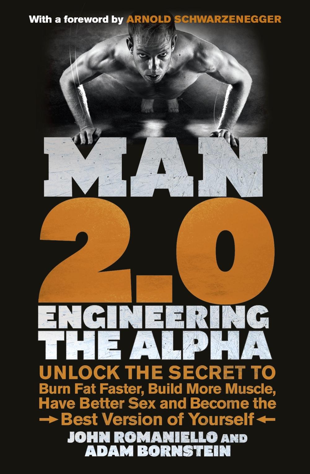 Man 2.0: Engineering the Alpha by John Romaniello - ISBN: 9780091948009