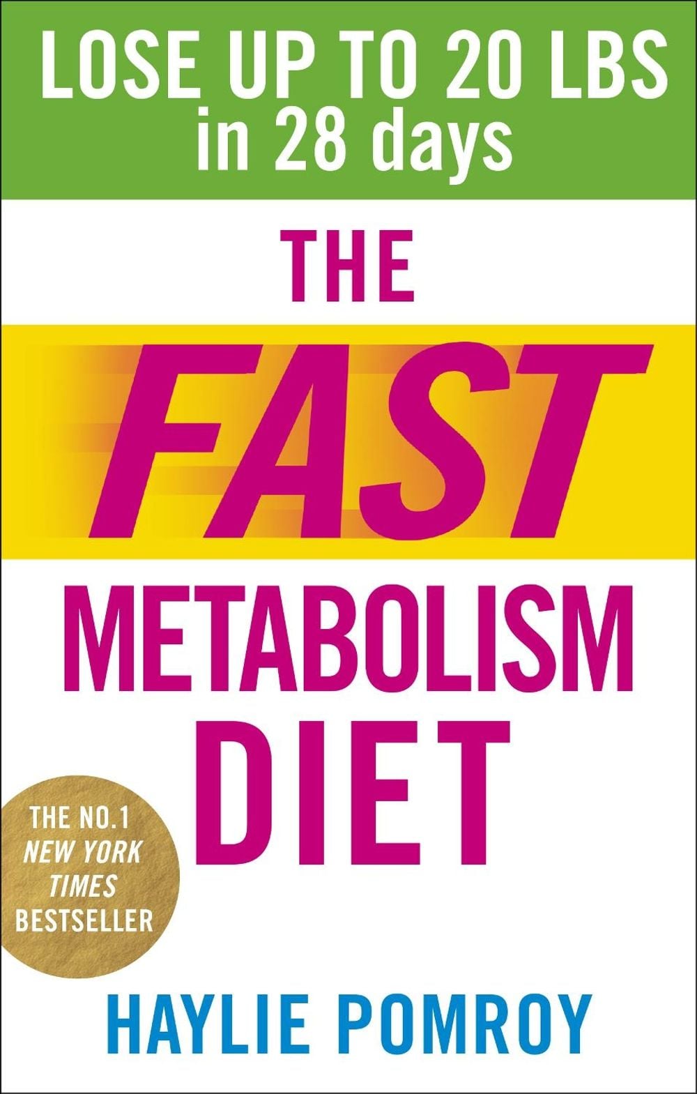 The Fast Metabolism Diet by Haylie Pomroy - ISBN: 9780091948184