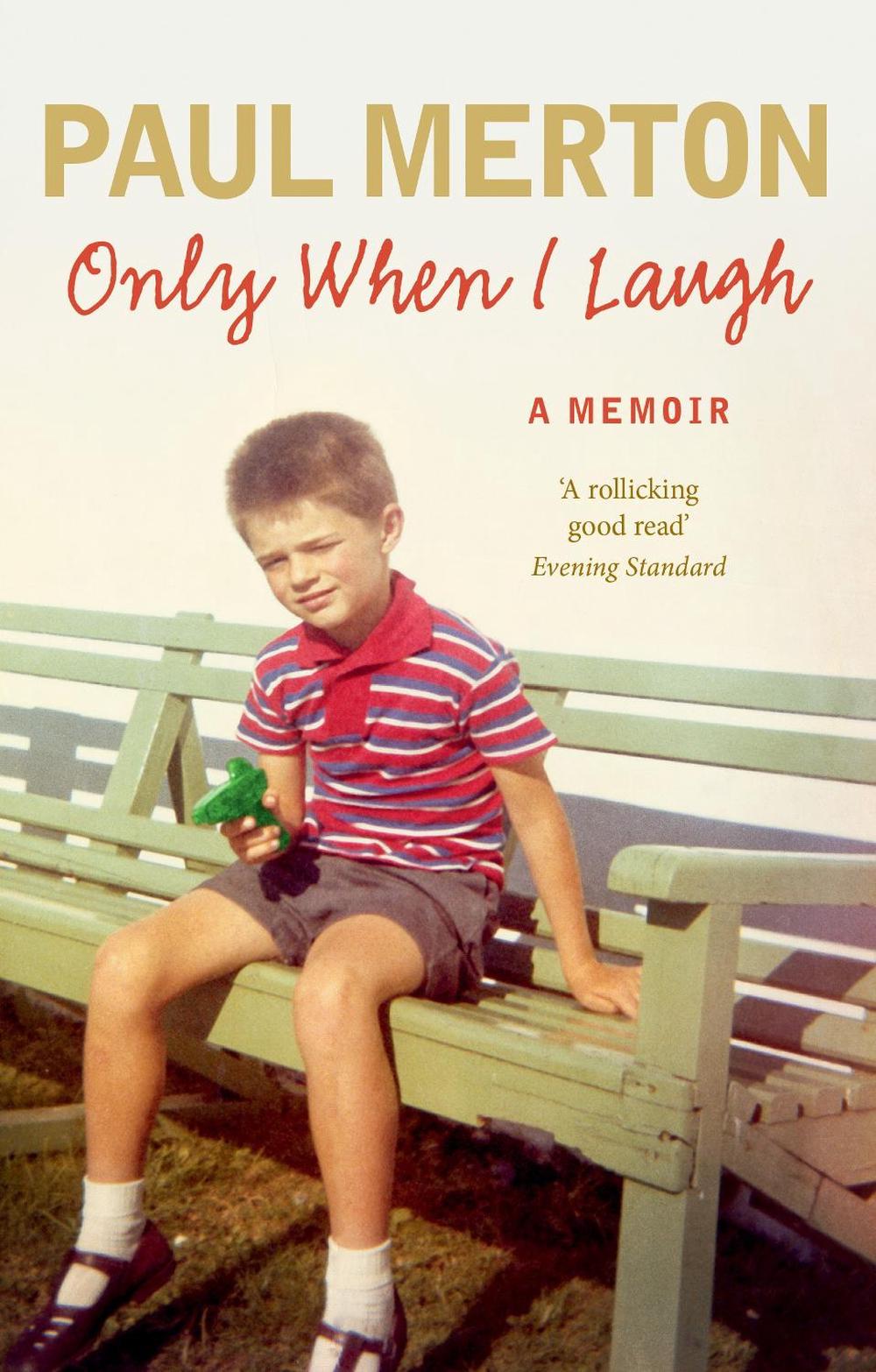 Only When I Laugh: My Autobiography by Paul Merton - ISBN: 9780091949341