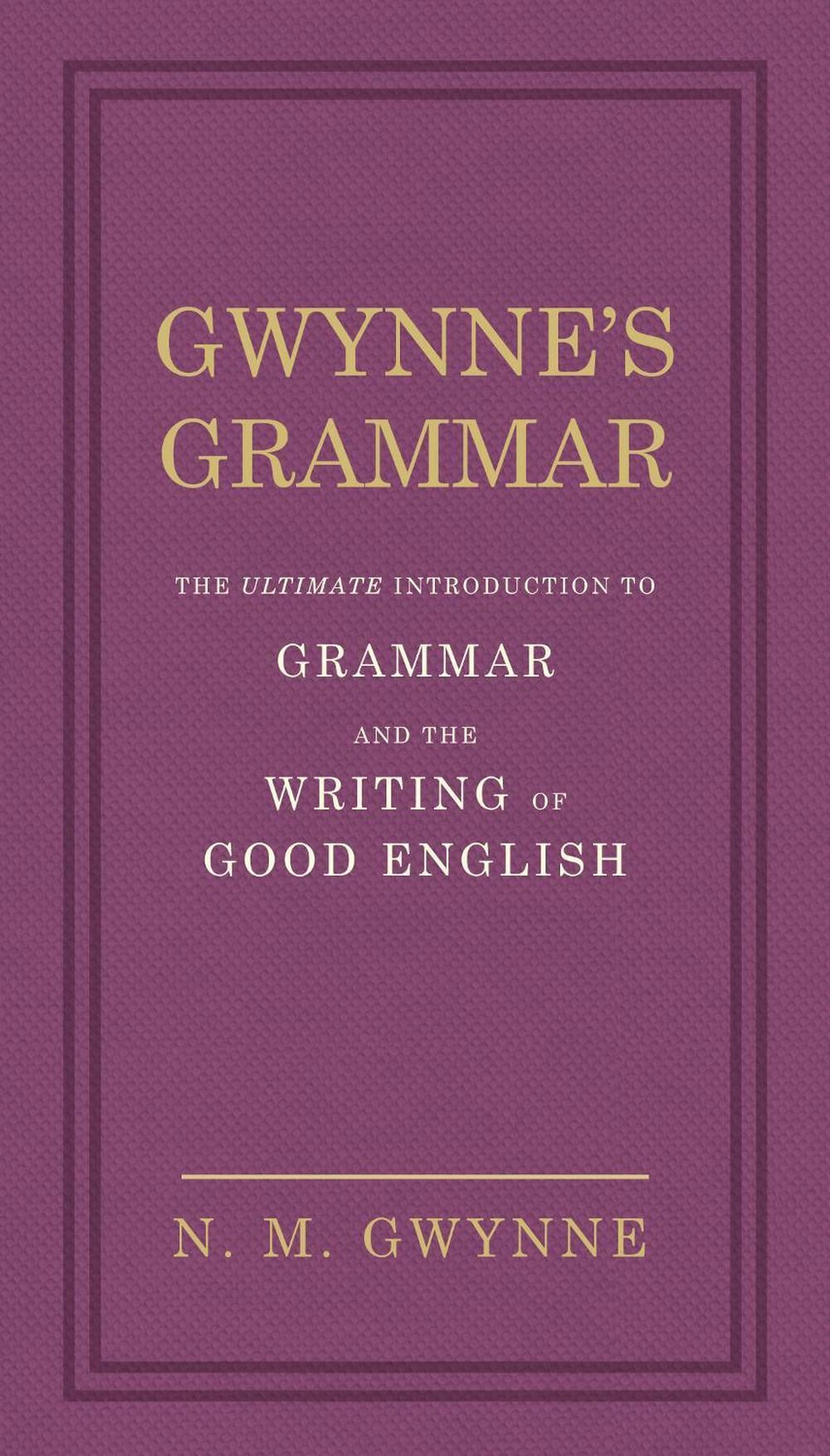 Gwynne's Grammar by Nevile Gwynne - ISBN: 9780091951450