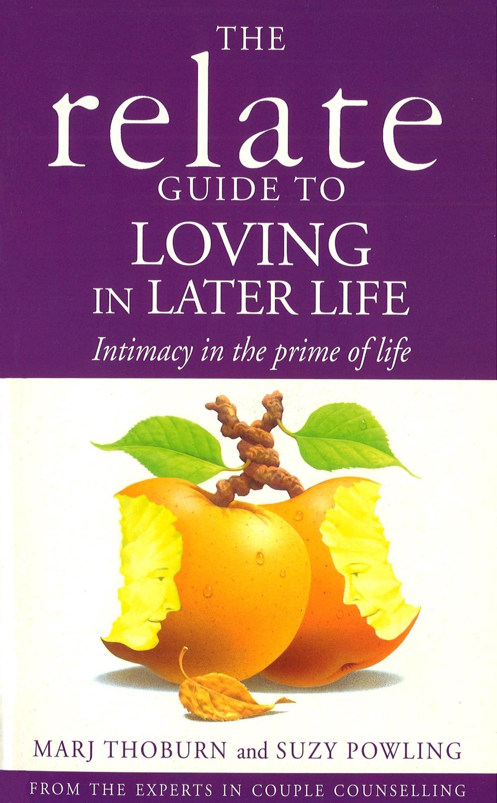 Relate Guide To Loving In Later Life by Suzy Powling - ISBN: 9780091954659