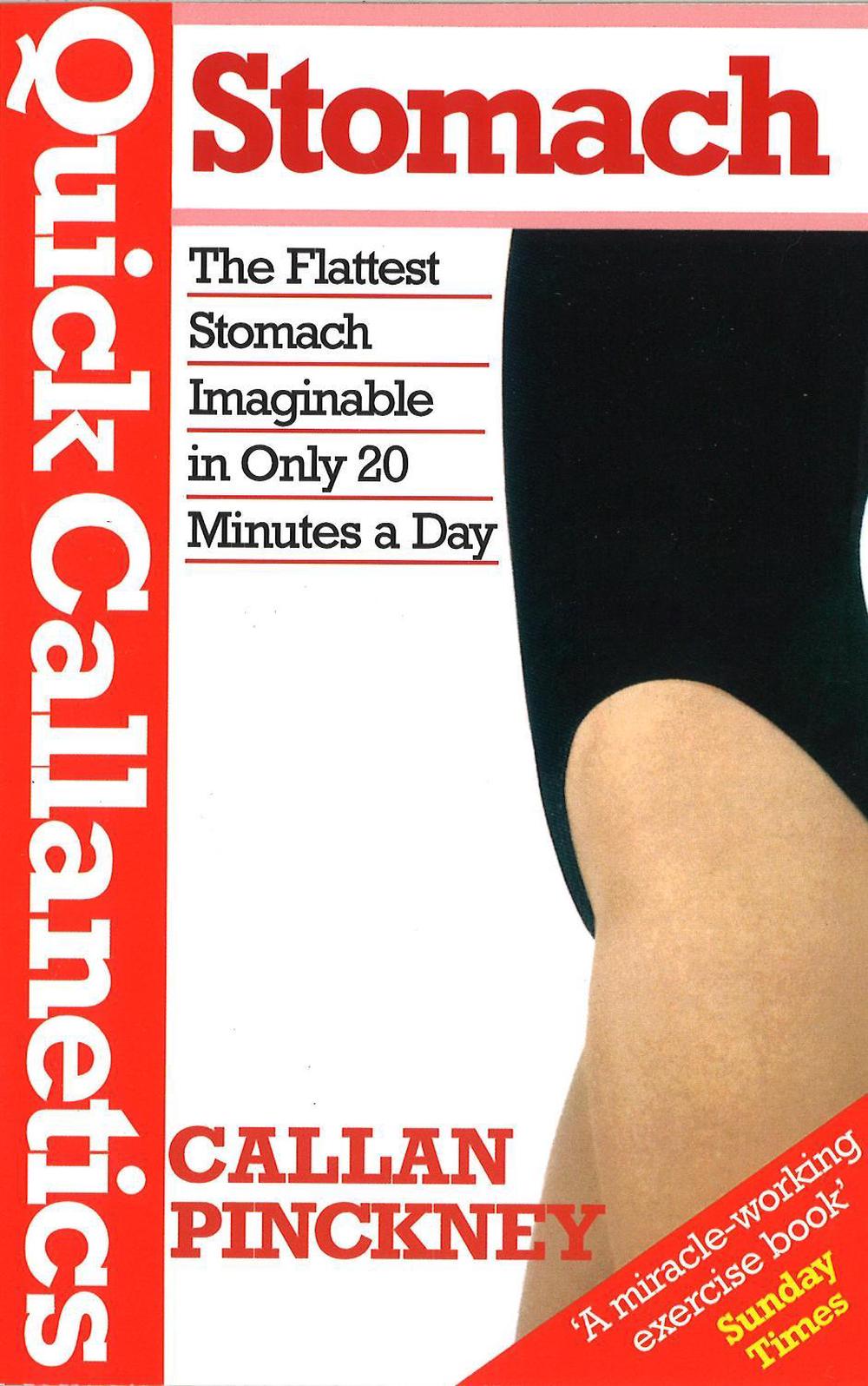 Quick Callanetics-Stomach by Callan Pinckney - ISBN: 9780091954826