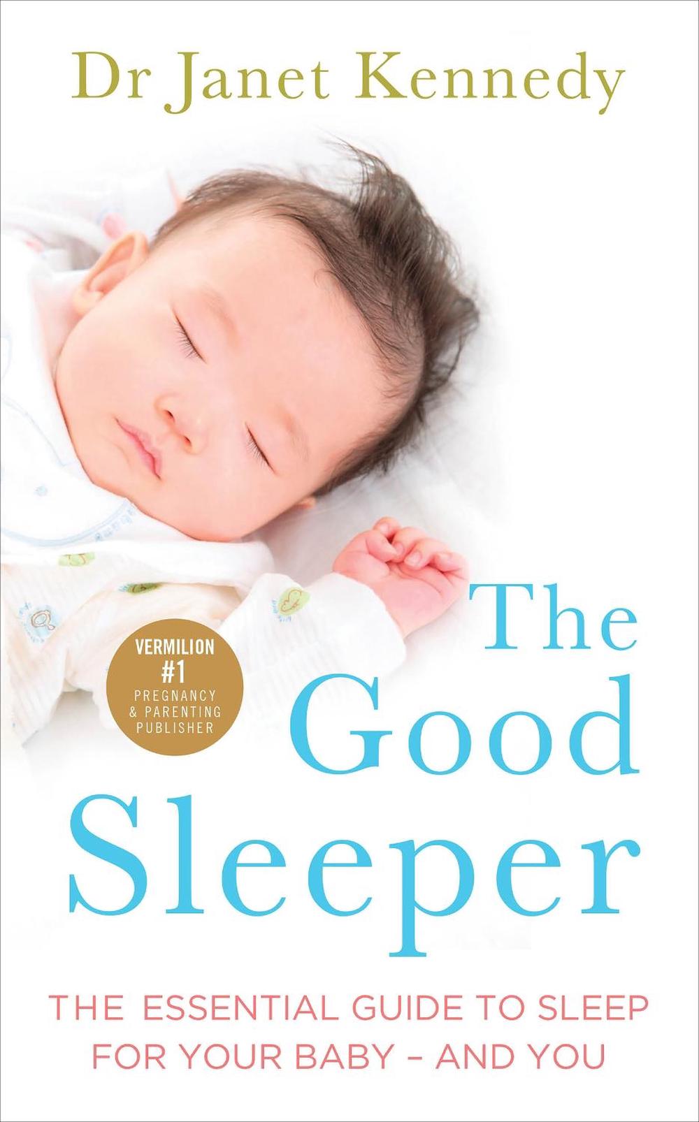 The Good Sleeper by Dr Janet Kennedy - ISBN: 9780091954895