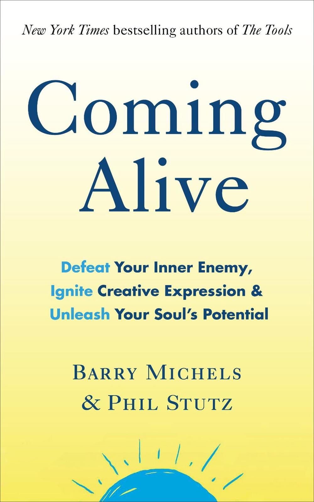 Coming Alive by Phil Stutz - ISBN: 9780091955090