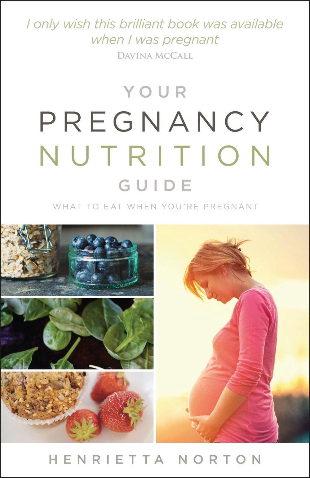 Your Pregnancy Nutrition Guide, 9780091955168