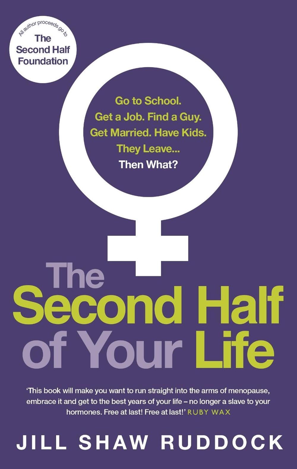 The Second Half of Your Life by Jill Shaw Ruddock - ISBN: 9780091955281