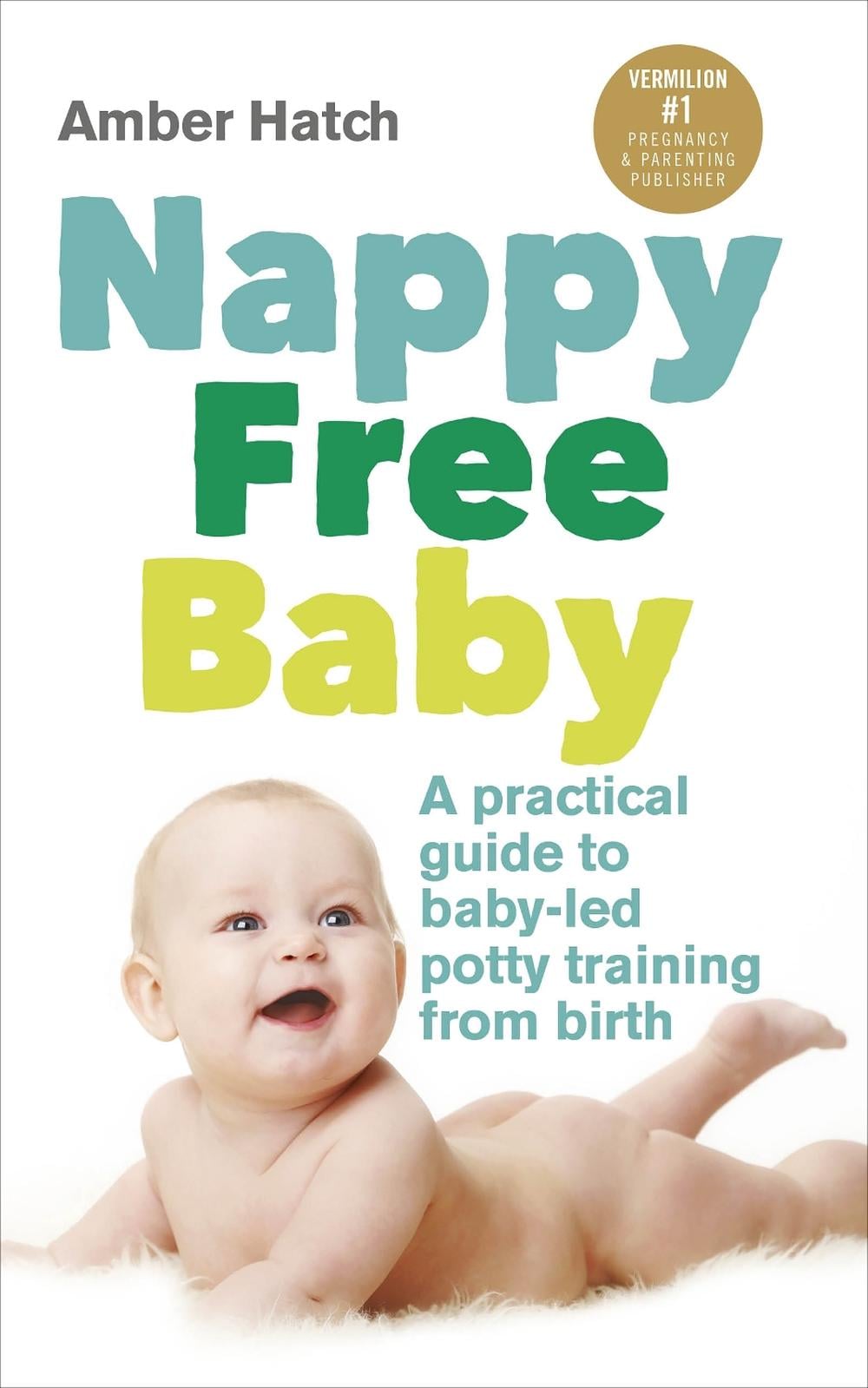 Nappy Free Baby by Amber Hatch - ISBN: 9780091955335