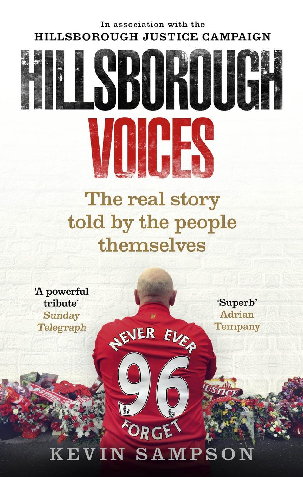 Hillsborough Voices by Kevin Sampson - ISBN: 9780091955625