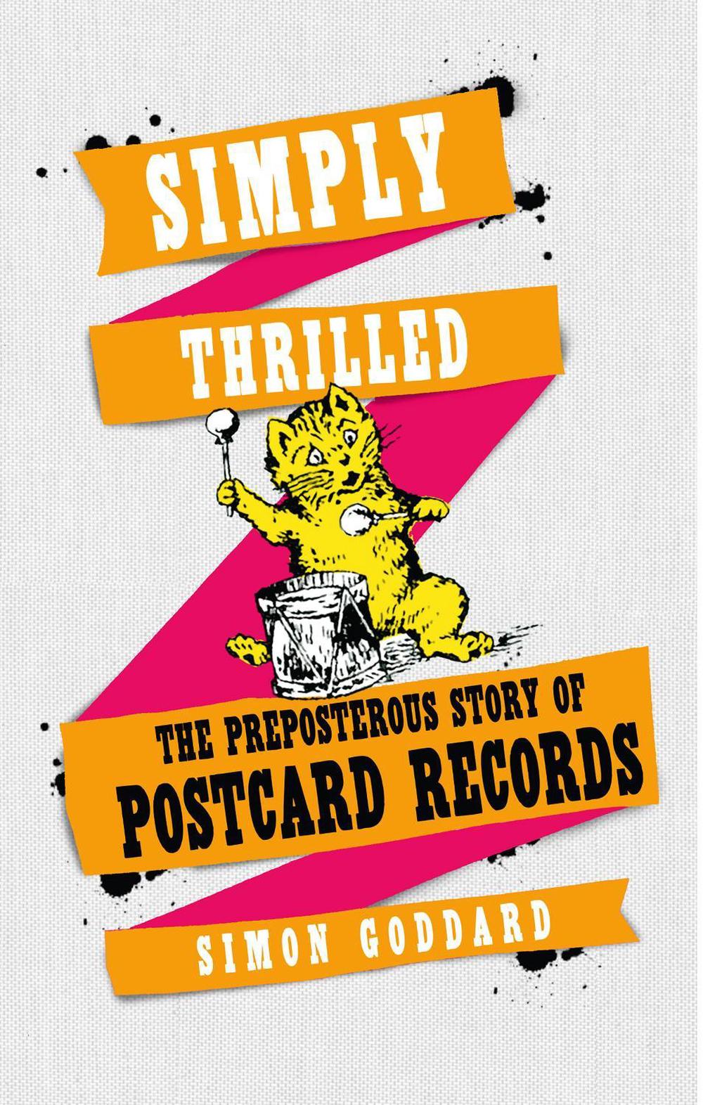 Simply Thrilled by Simon Goddard - ISBN: 9780091958251