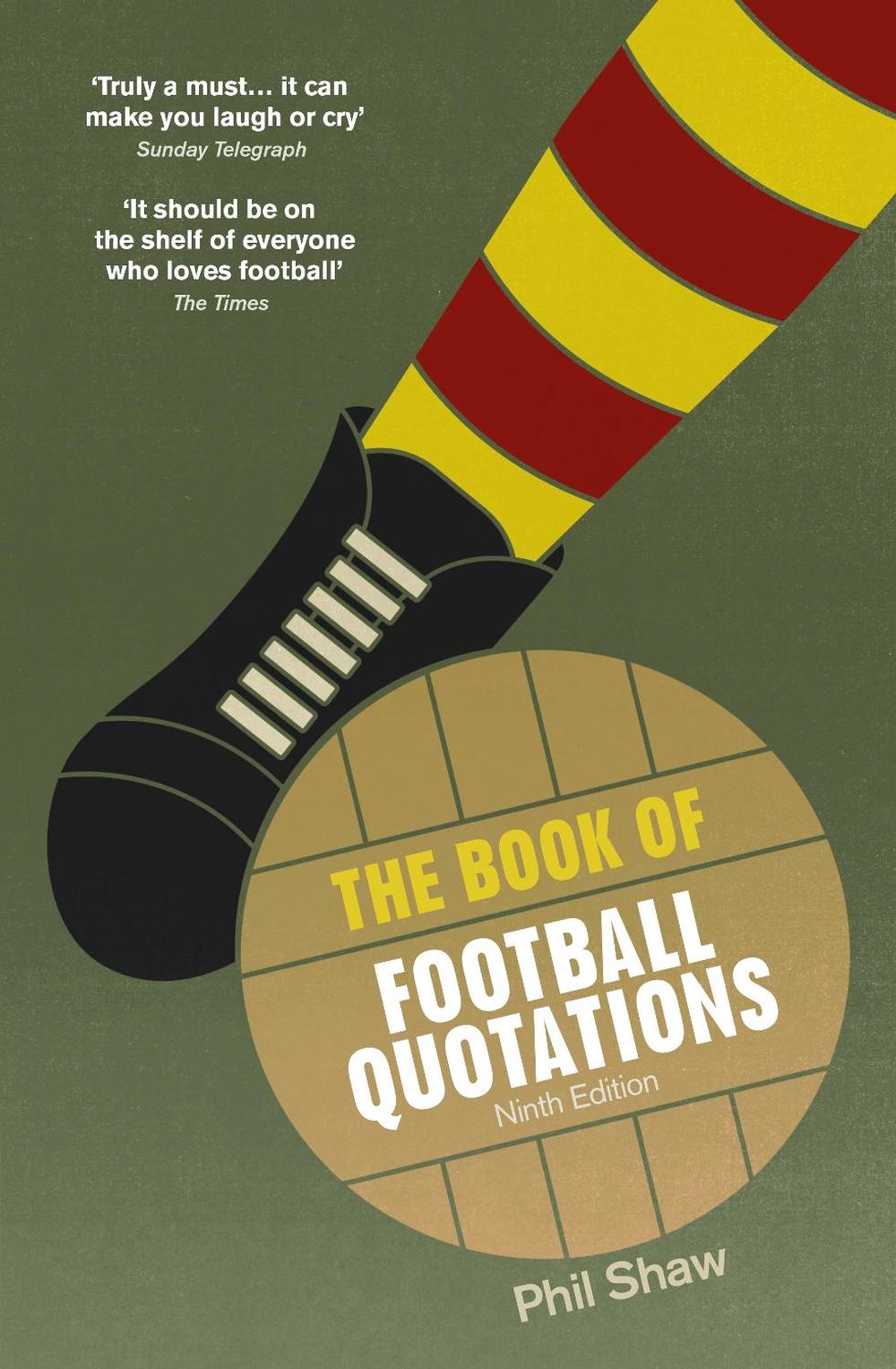 The Book of Football Quotations by Phil Shaw - ISBN: 9780091959678