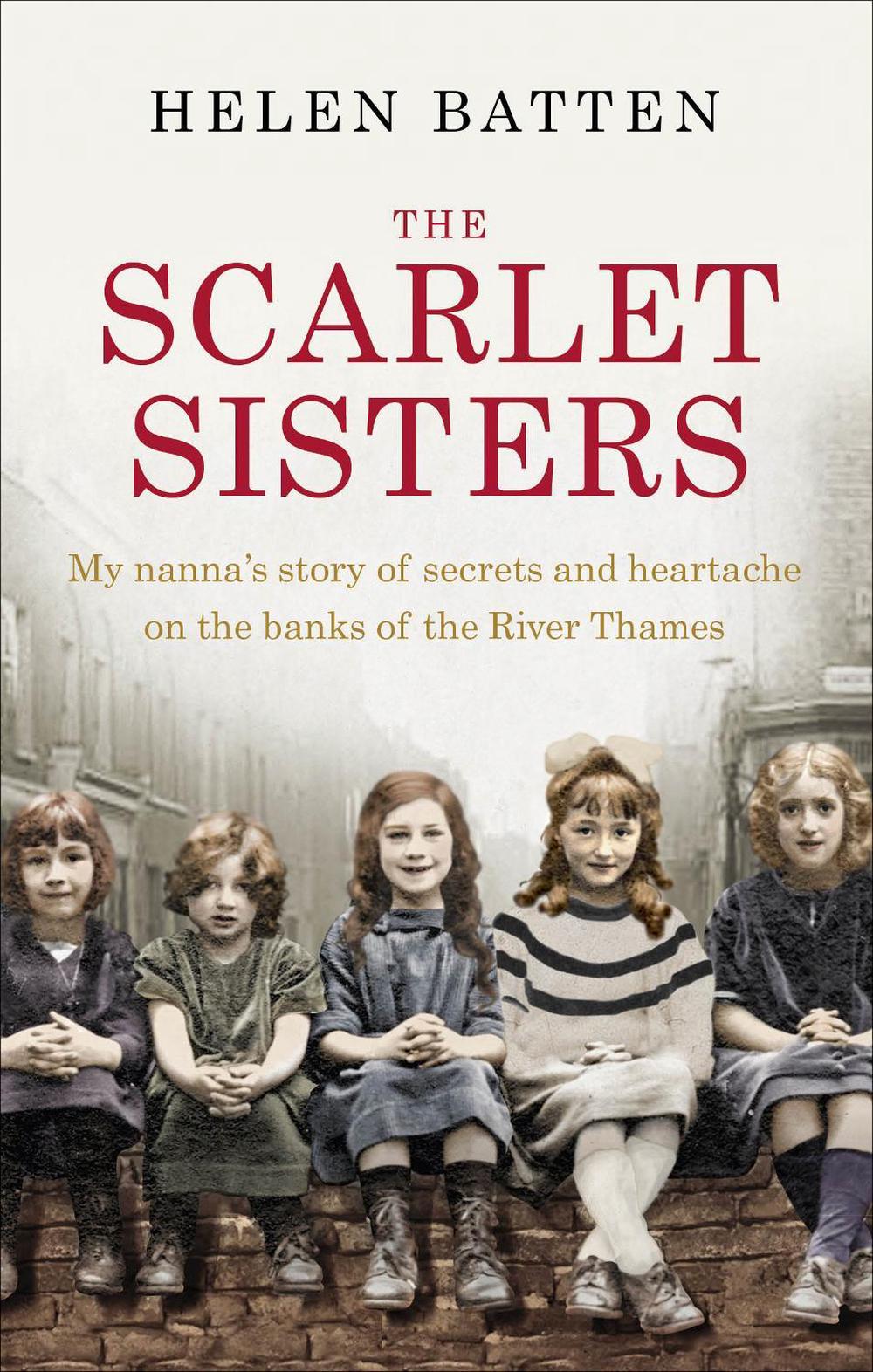 The Scarlet Sisters by Helen Batten - ISBN: 9780091959692