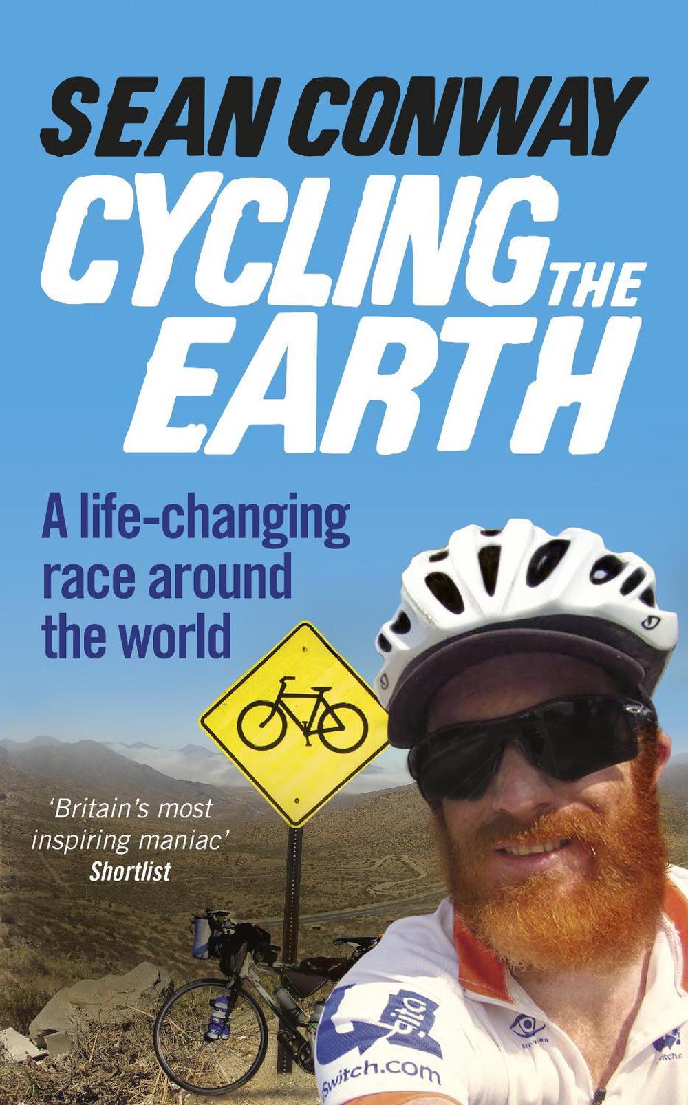 Cycling the Earth by Sean Conway - ISBN: 9780091959760