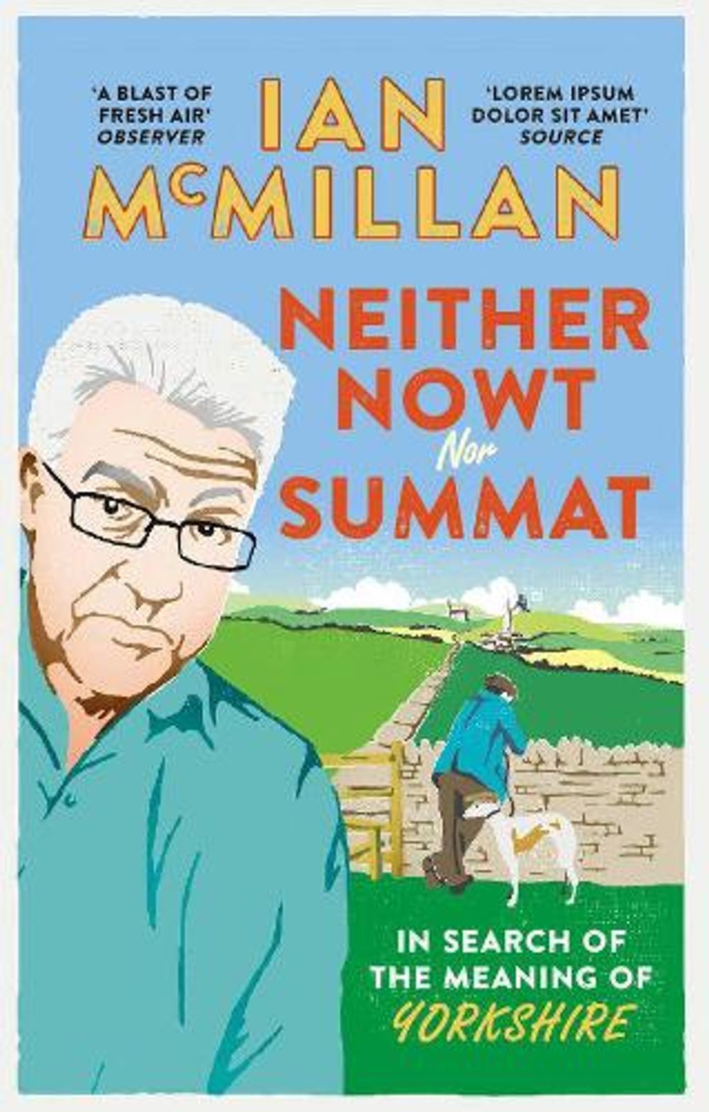 Neither Nowt Nor Summat by Ian McMillan - ISBN: 9780091959968