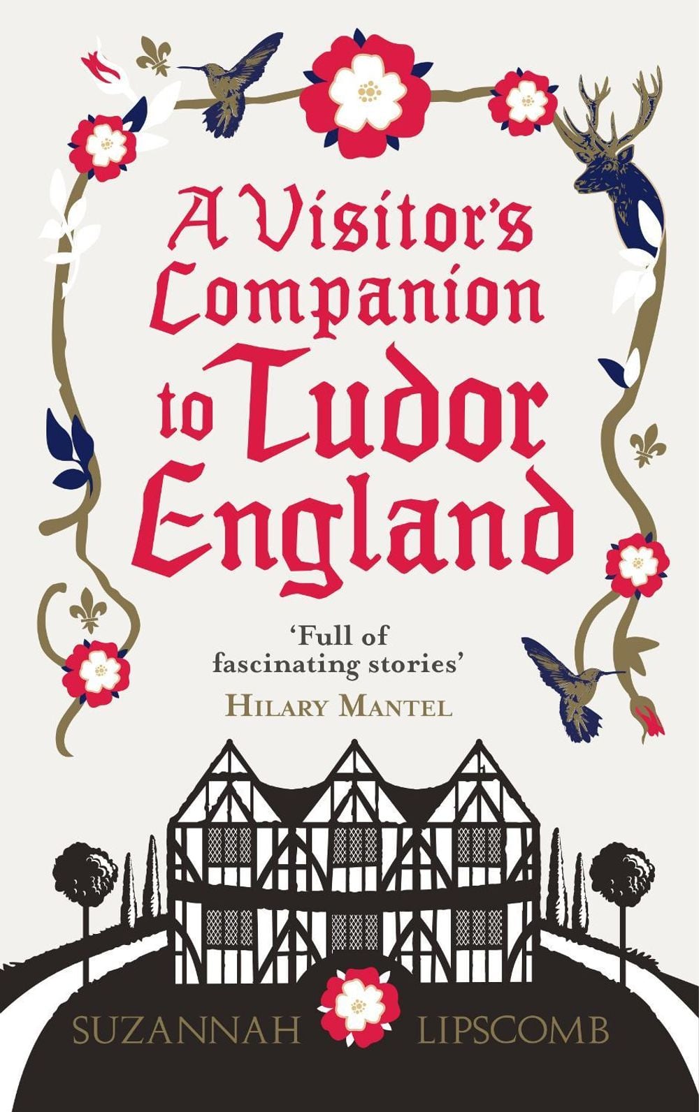 A Visitor's Companion to Tudor England by Suzannah Lipscomb - ISBN: 9780091960223