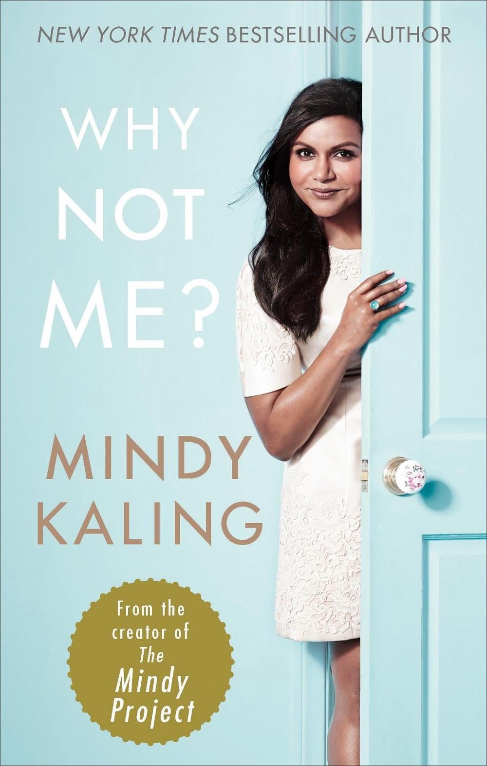 Why Not Me? by Mindy Kaling - ISBN: 9780091960292
