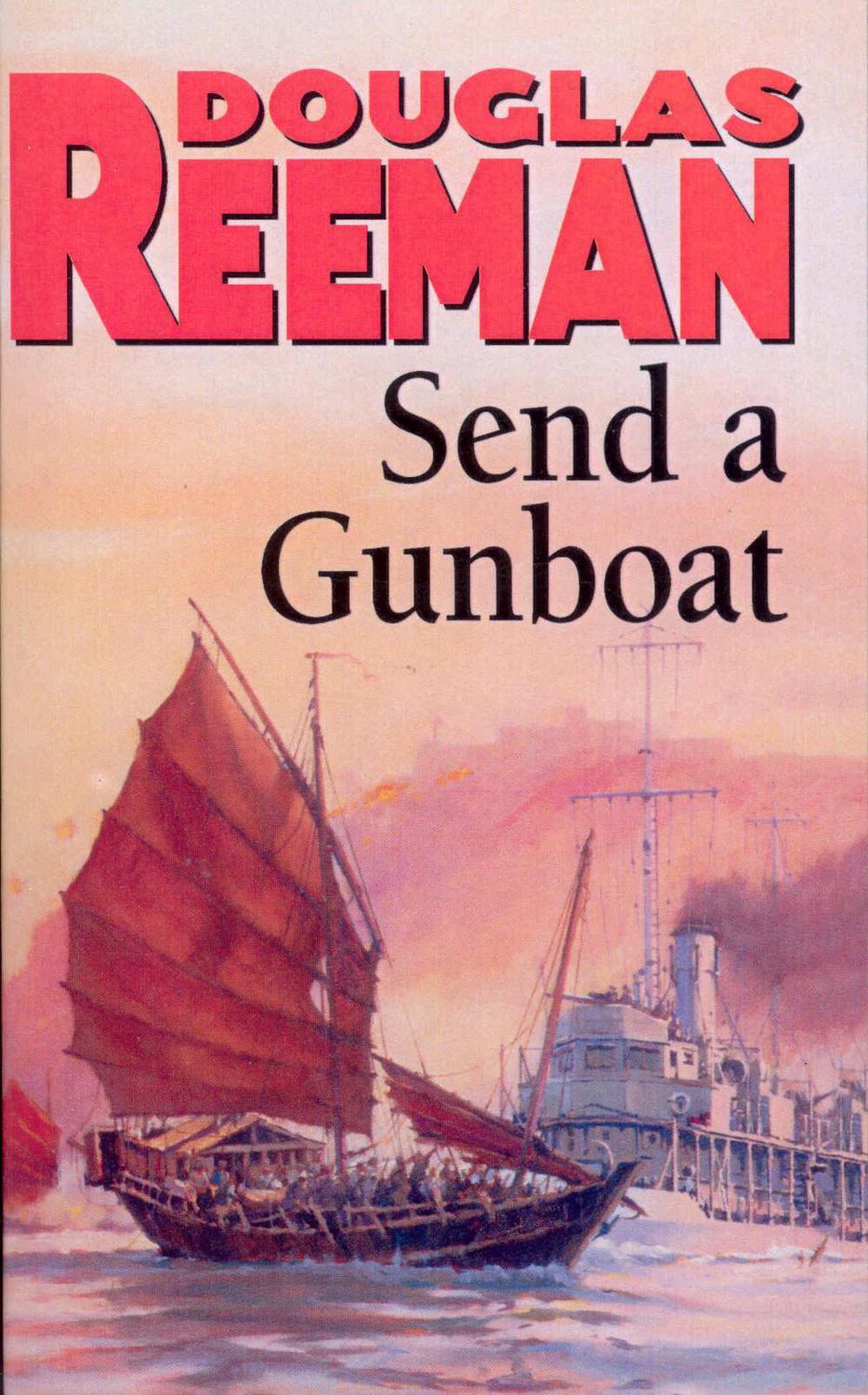 Send a Gunboat by Douglas Reeman - ISBN: 9780099070603