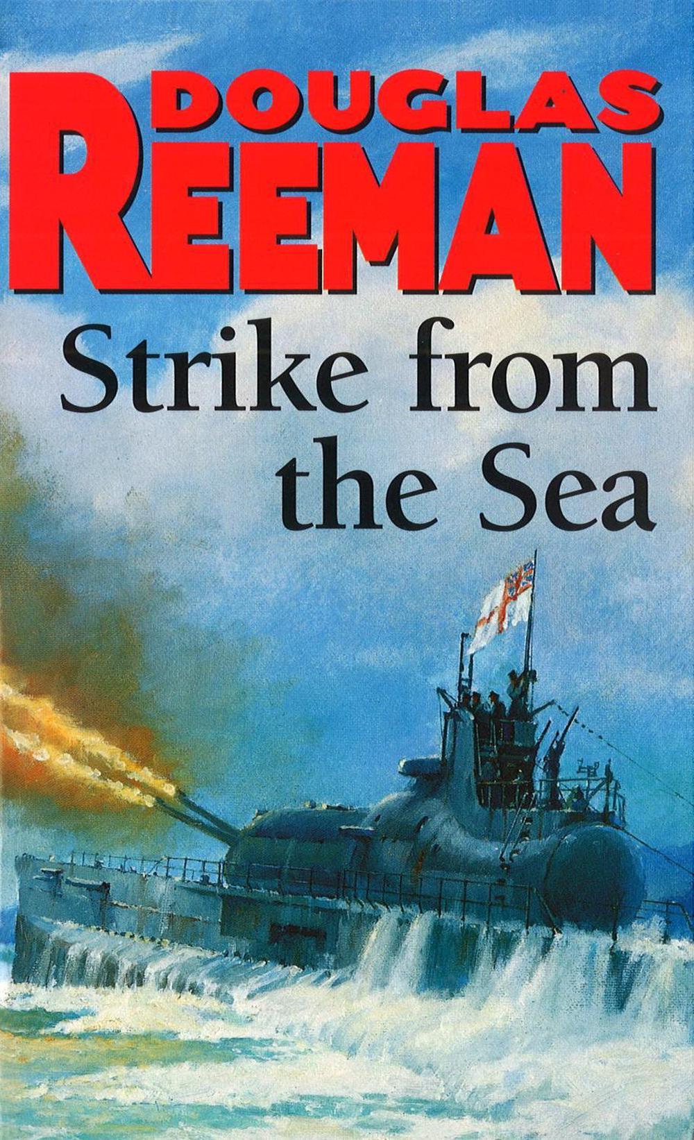 Strike From The Sea by Douglas Reeman - ISBN: 9780099187806