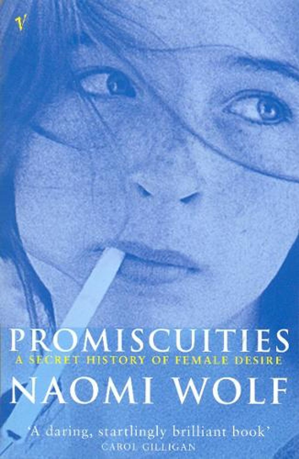 Promiscuities by Naomi Wolf - ISBN: 9780099205913