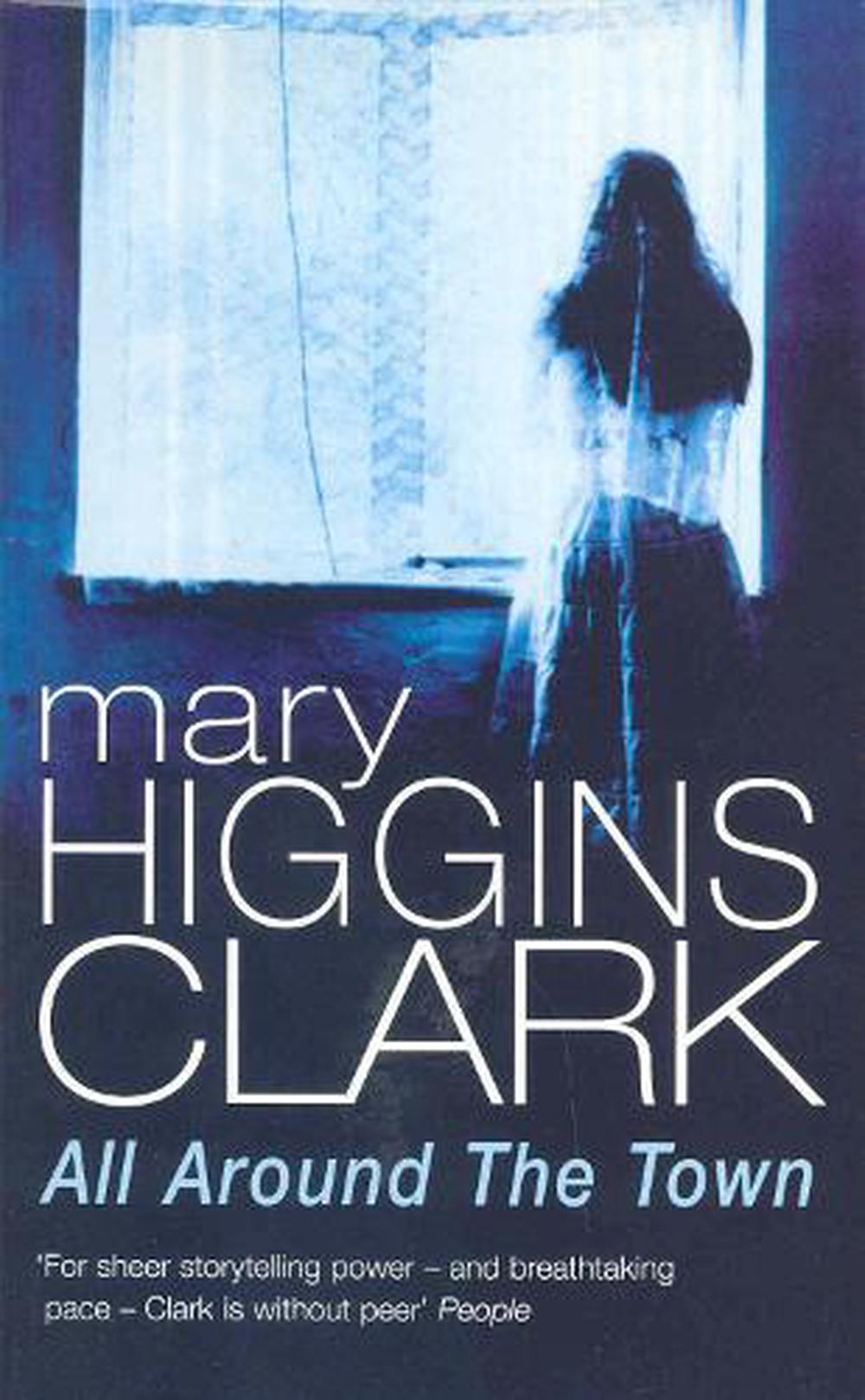 All Around The Town by Mary Higgins Clark, Paperback, 9780099218319 ...