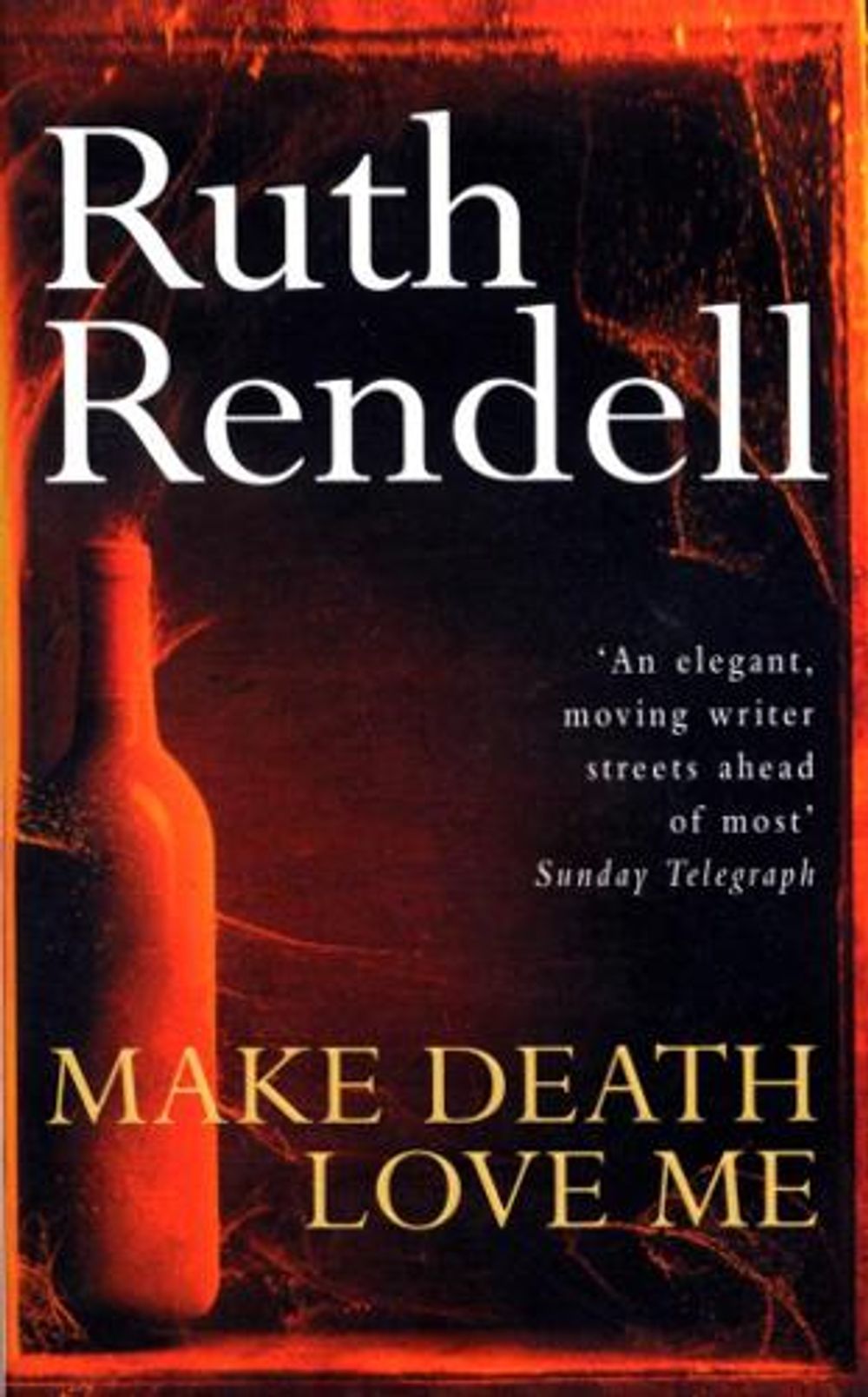 Make Death Love Me by Ruth Rendell - ISBN: 9780099223306