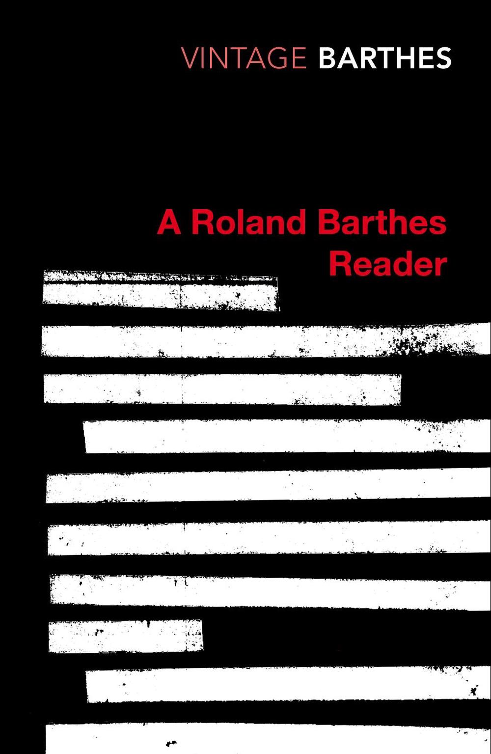 A Roland Barthes Reader by Roland Barthes - ISBN: 9780099224914