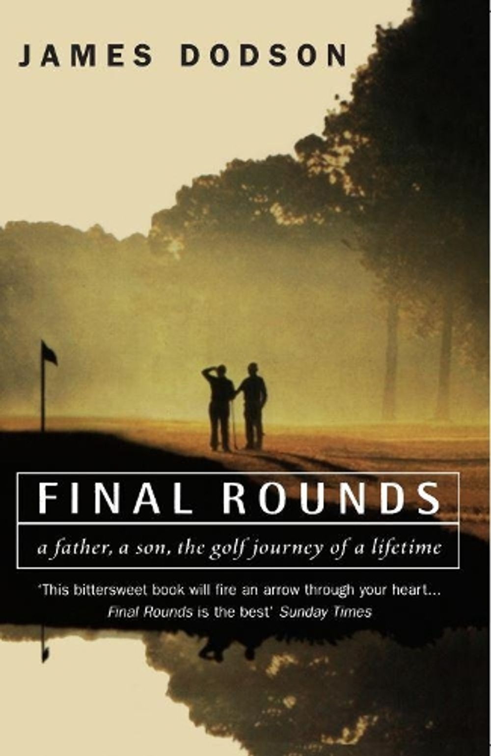 Final Rounds by James Dodson - ISBN: 9780099235521