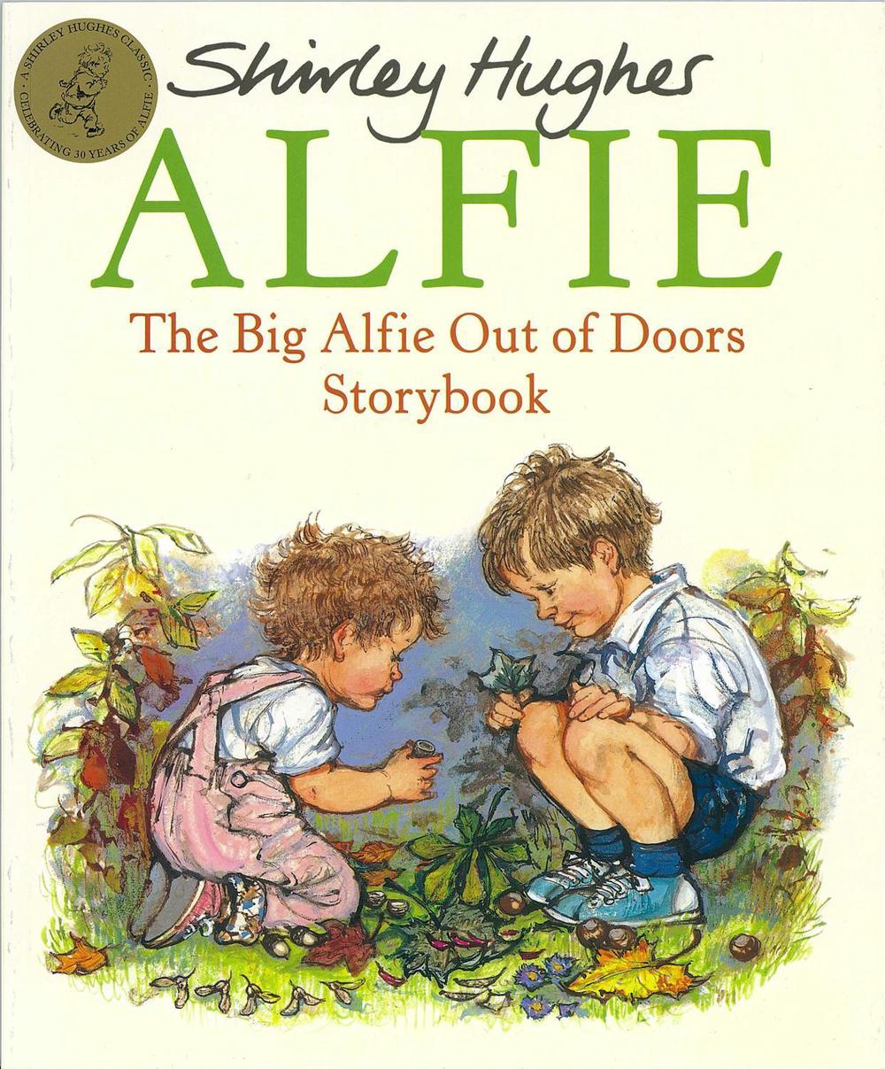 The Big Alfie Out of Doors Storybook by Shirley Hughes - ISBN: 9780099258919