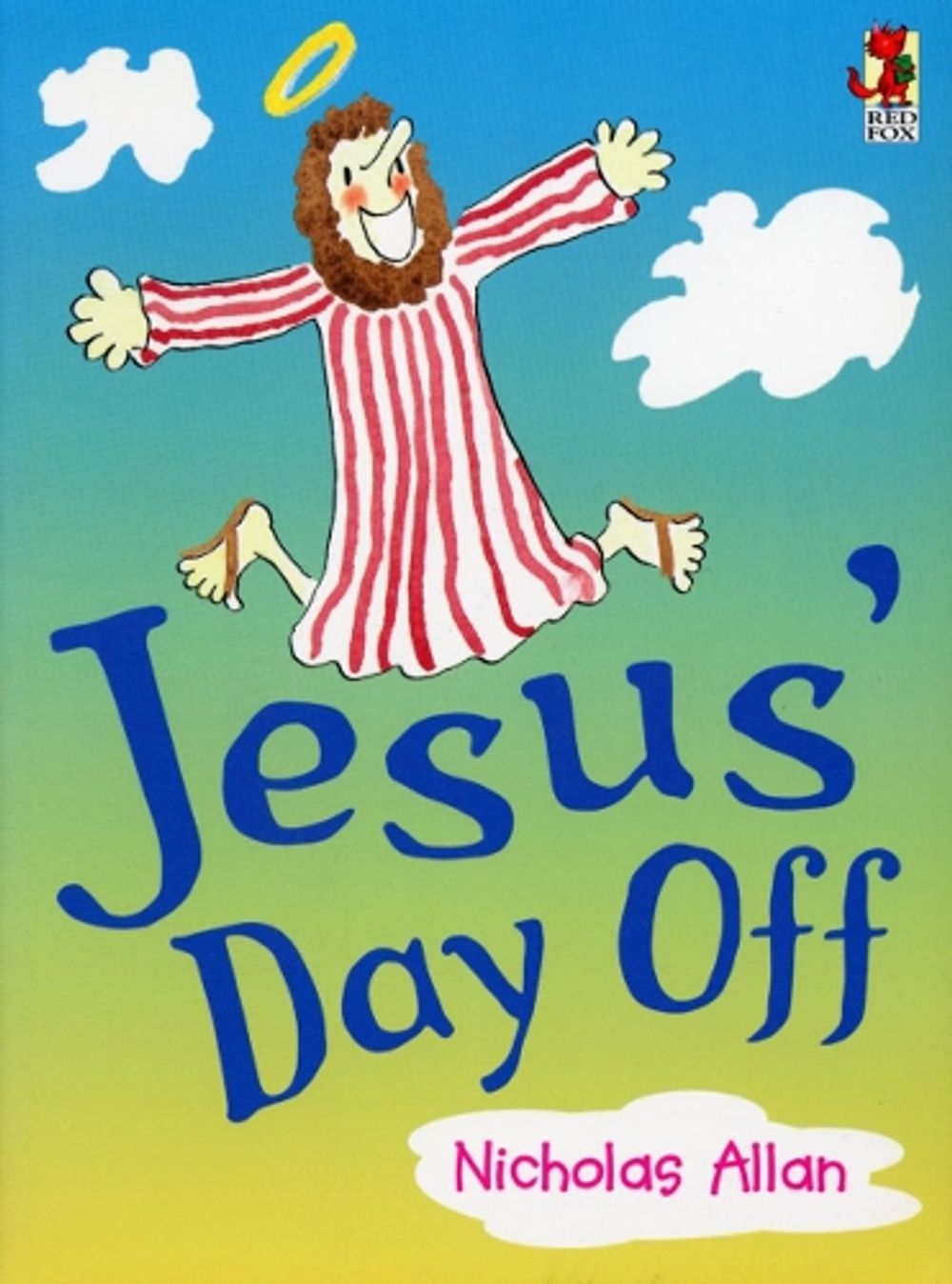 Jesus' Day Off by Nicholas Allan - ISBN: 9780099262732