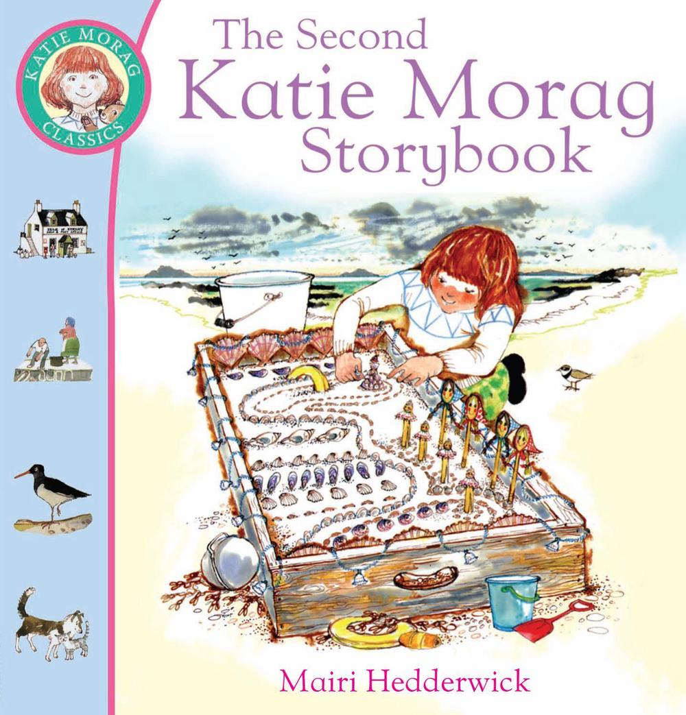 The Second Katie Morag Storybook by Mairi Hedderwick - ISBN: 9780099264743