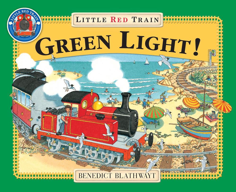 The Little Red Train: Green Light by Benedict Blathwayt - ISBN: 9780099265023