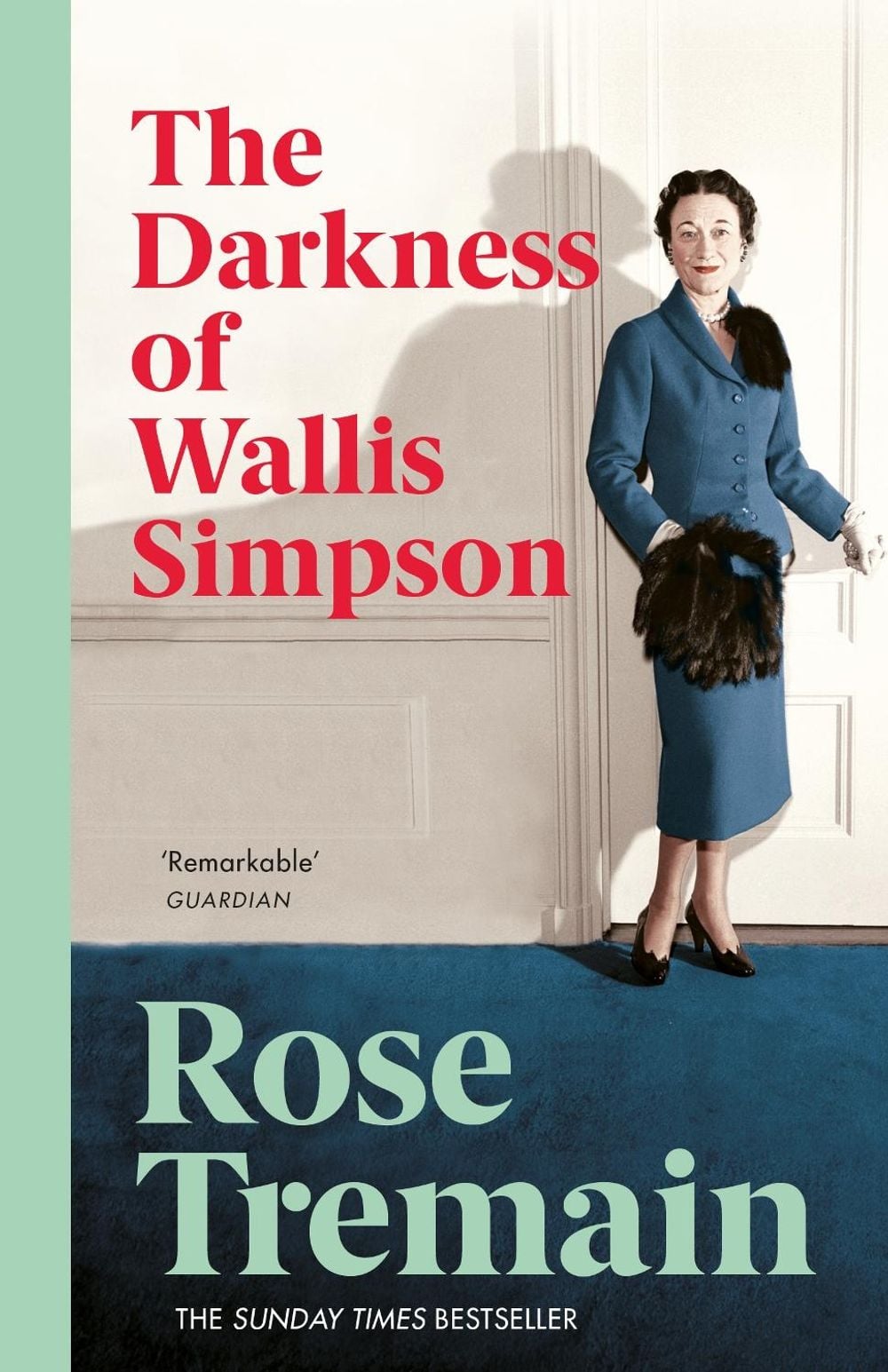 The Darkness of Wallis Simpson by Rose Tremain - ISBN: 9780099268567