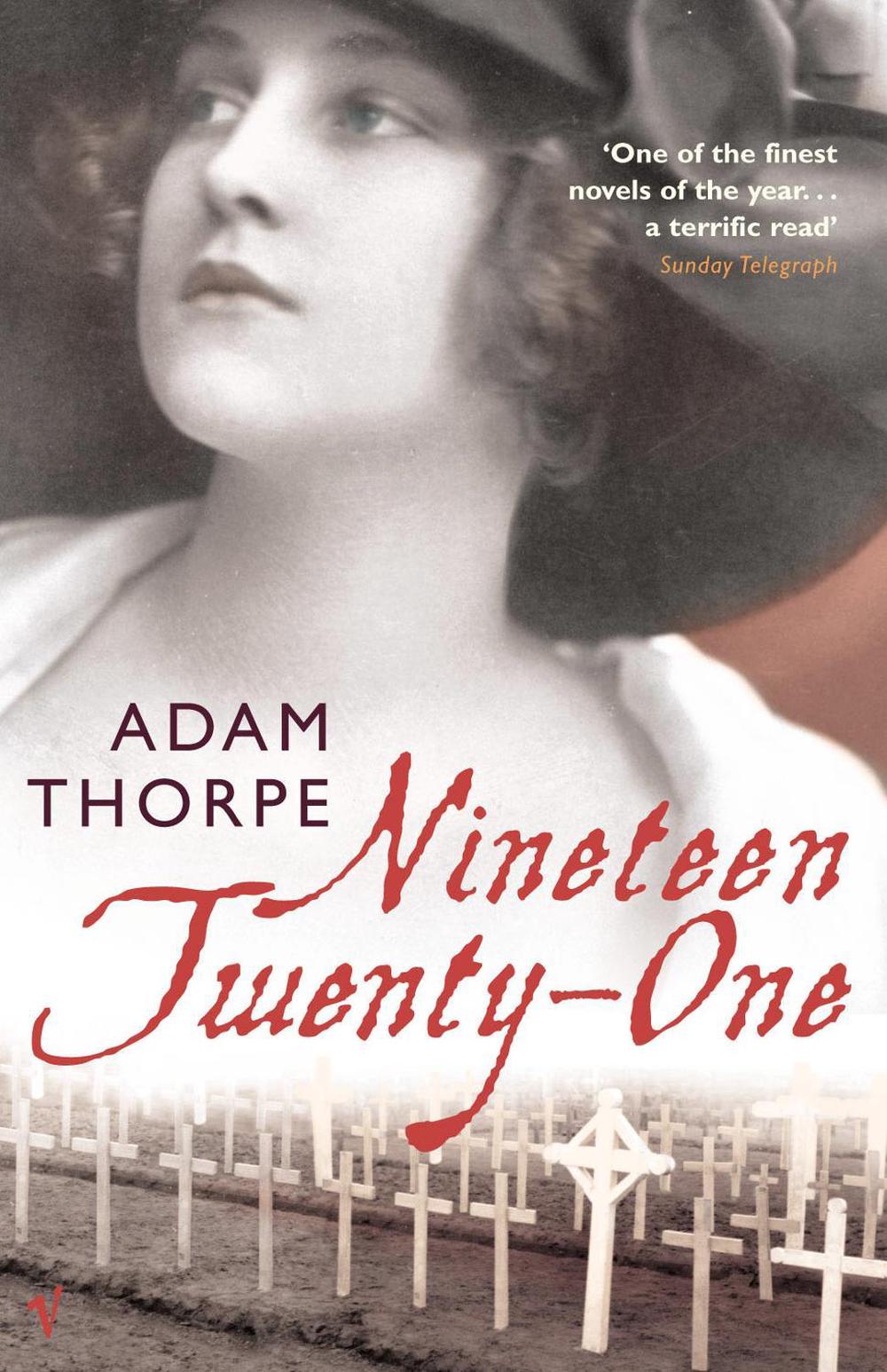 Nineteen Twenty-One by Adam Thorpe - ISBN: 9780099272984