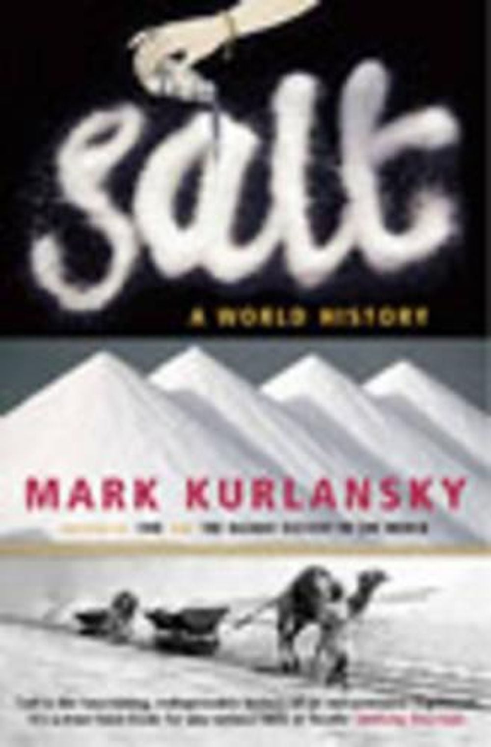 Salt by Mark Kurlansky - ISBN: 9780099281993