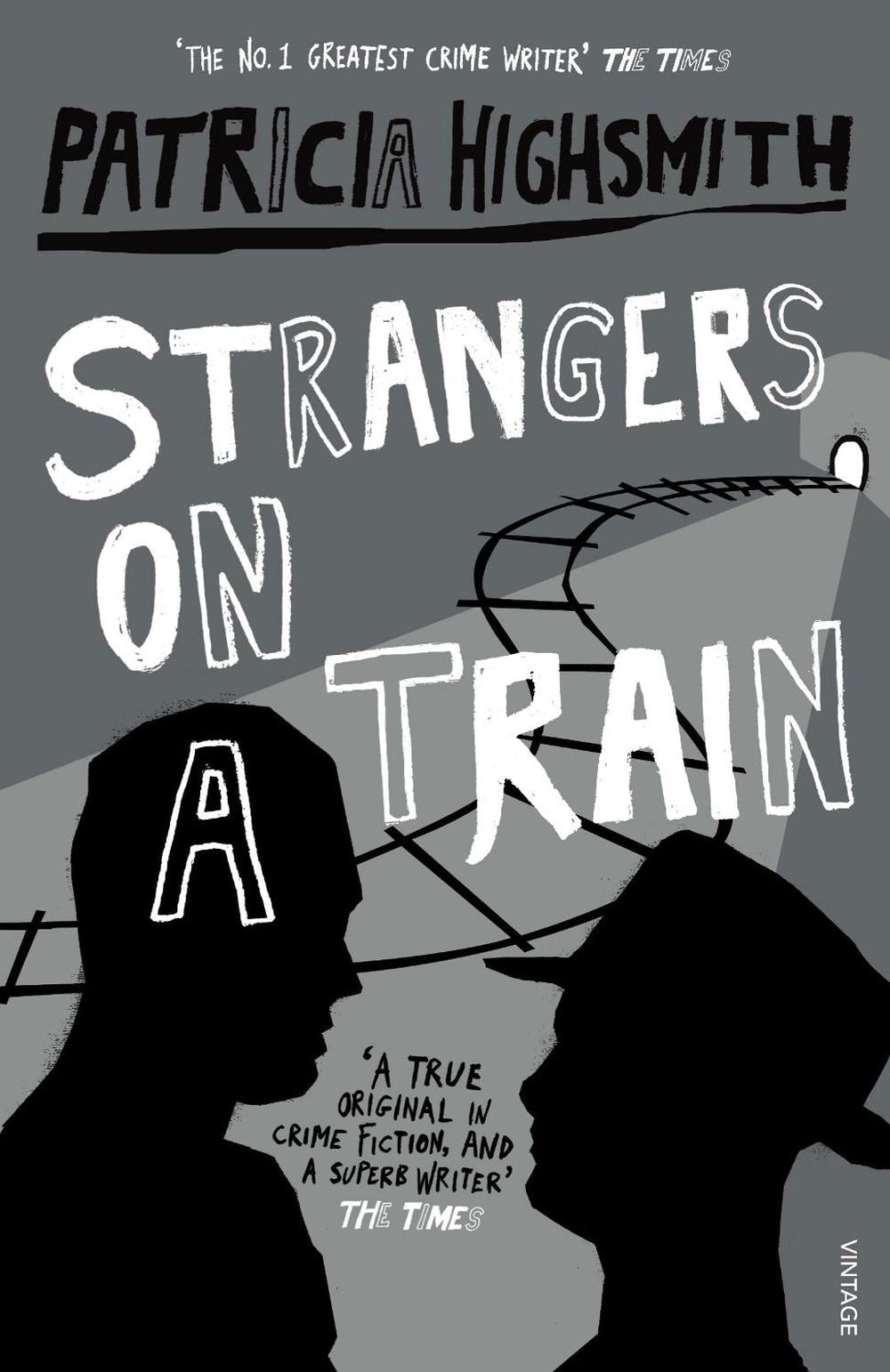 Strangers on a Train by Patricia Highsmith - ISBN: 9780099283072