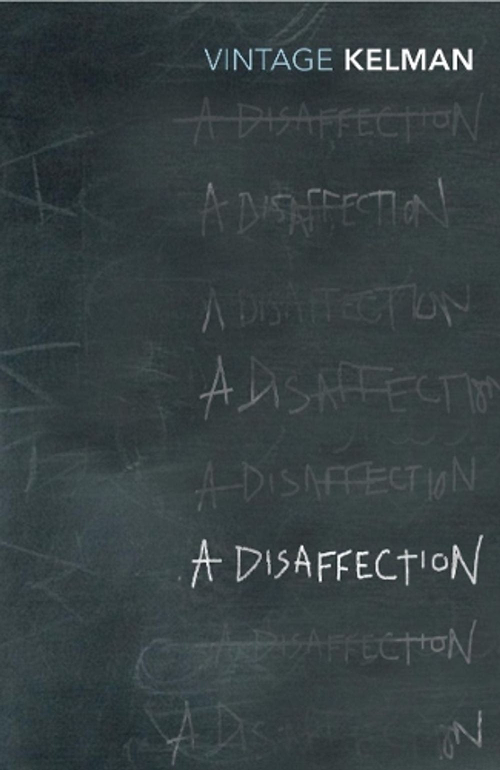 A Disaffection by James Kelman - ISBN: 9780099283096