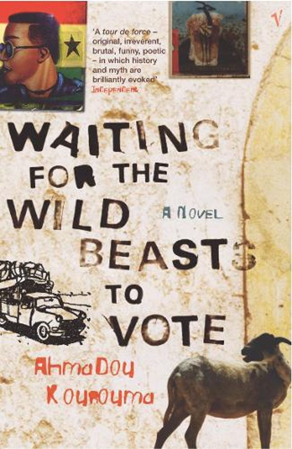 Waiting For The Wild Beasts To Vote by Ahmadou Kourouma - ISBN: 9780099283829