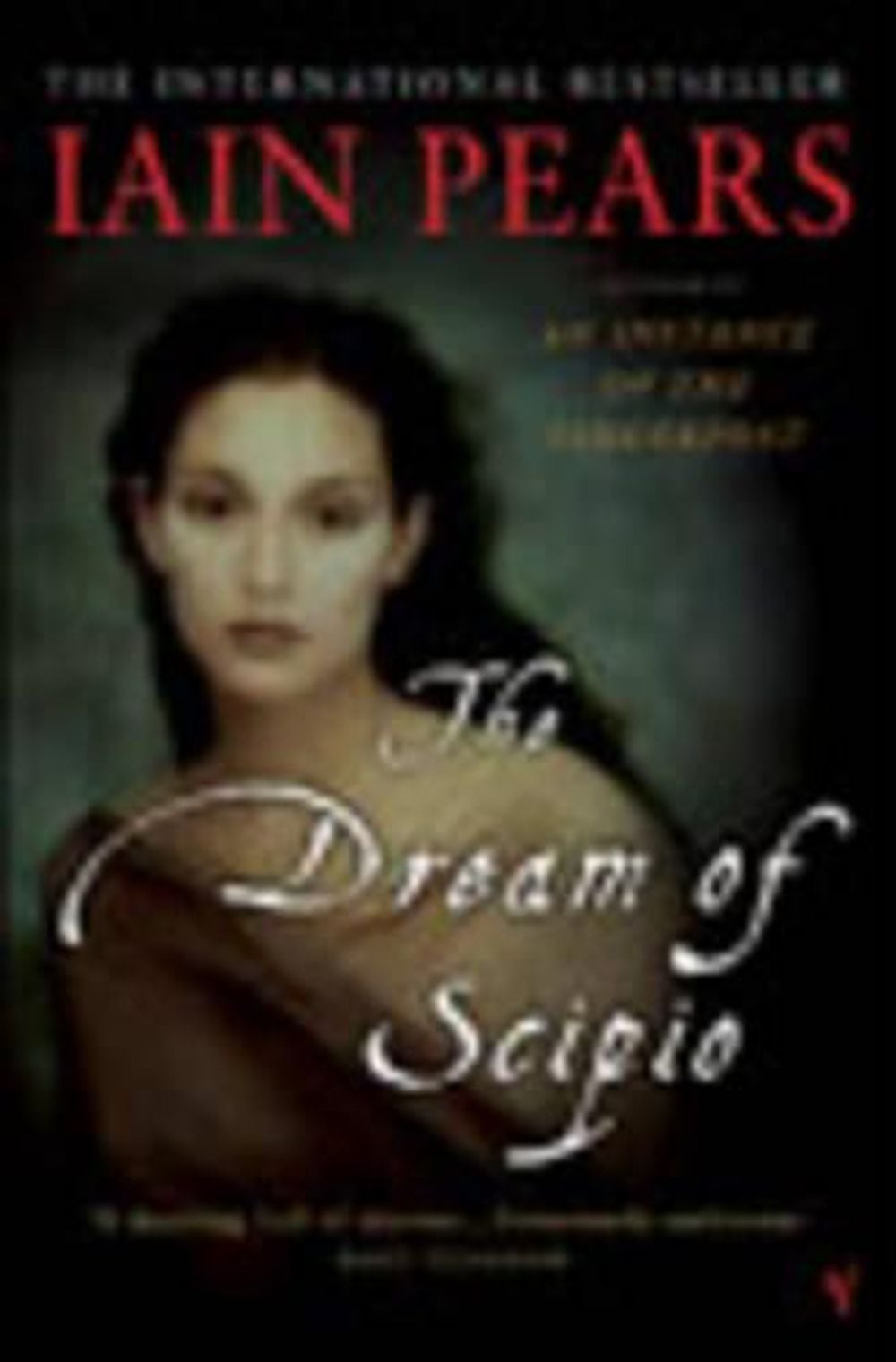The Dream Of Scipio by Iain Pears - ISBN: 9780099284581