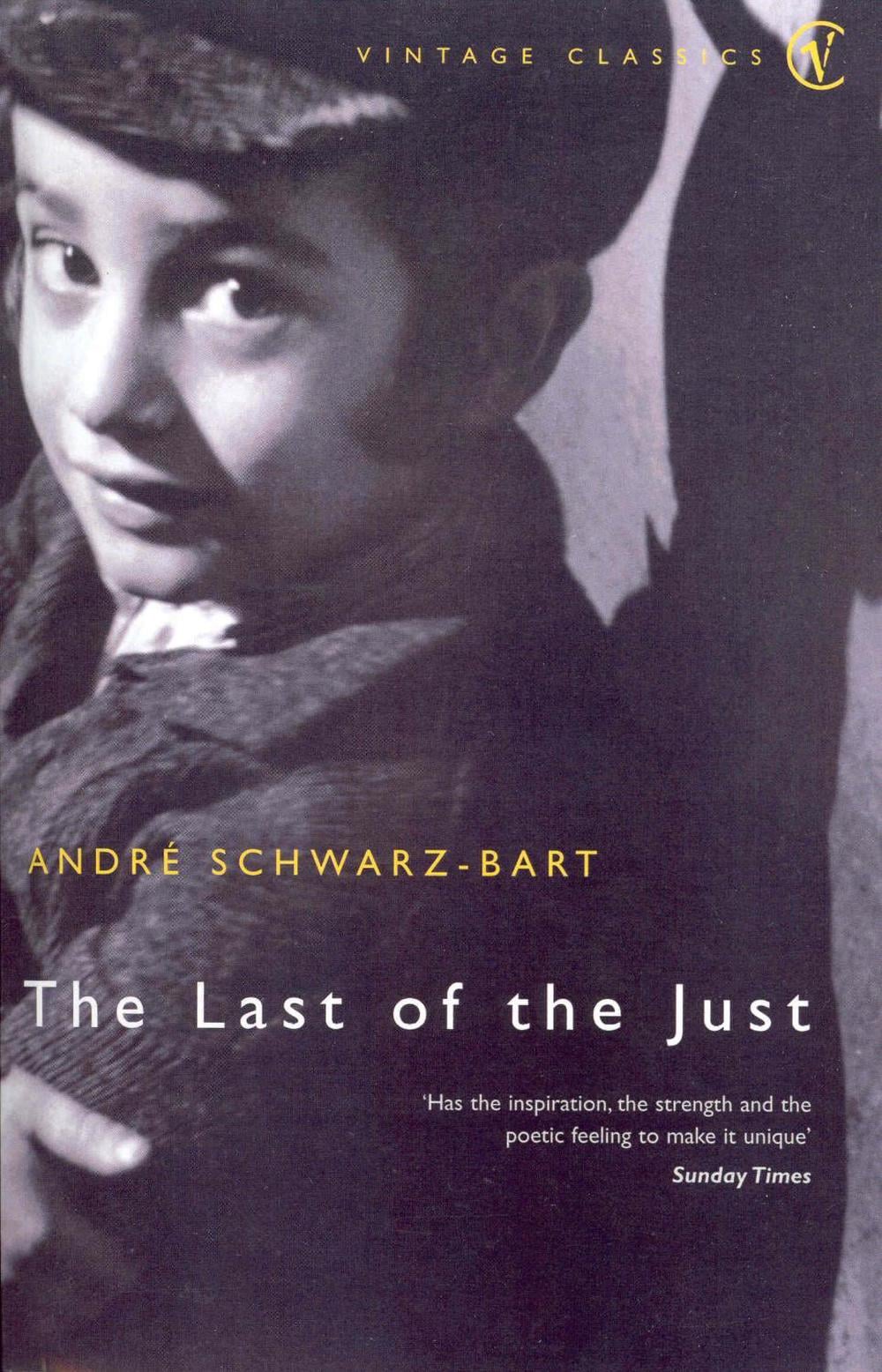 The Last of the Just by Andre Schwarz-Bart - ISBN: 9780099285595