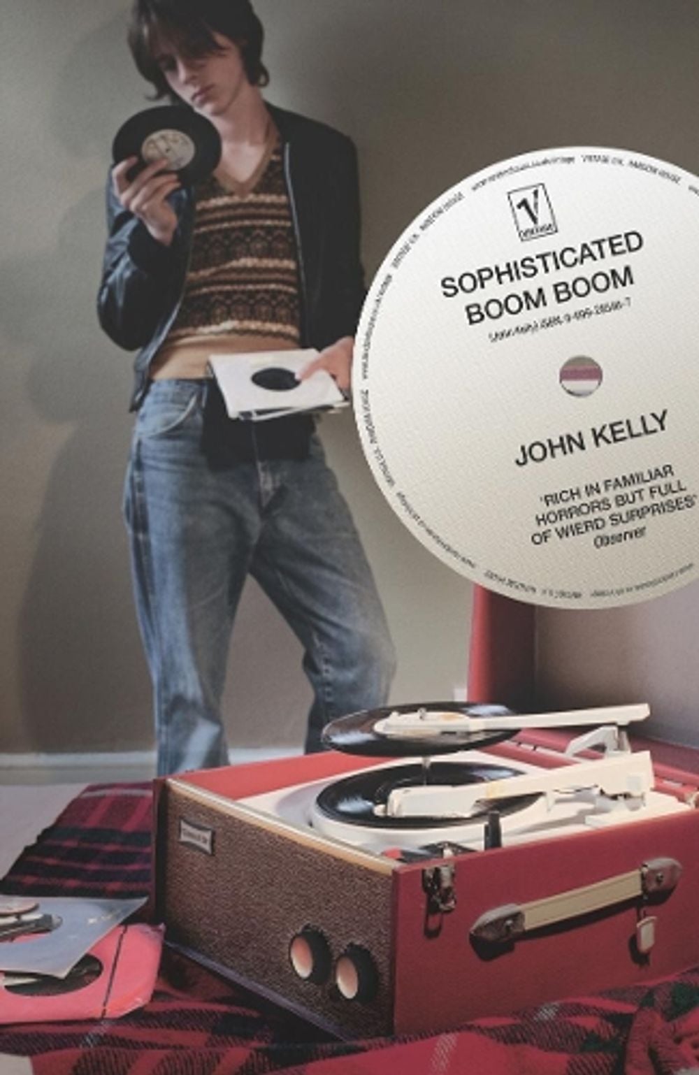 Sophisticated Boom Boom by John Kelly - ISBN: 9780099285960