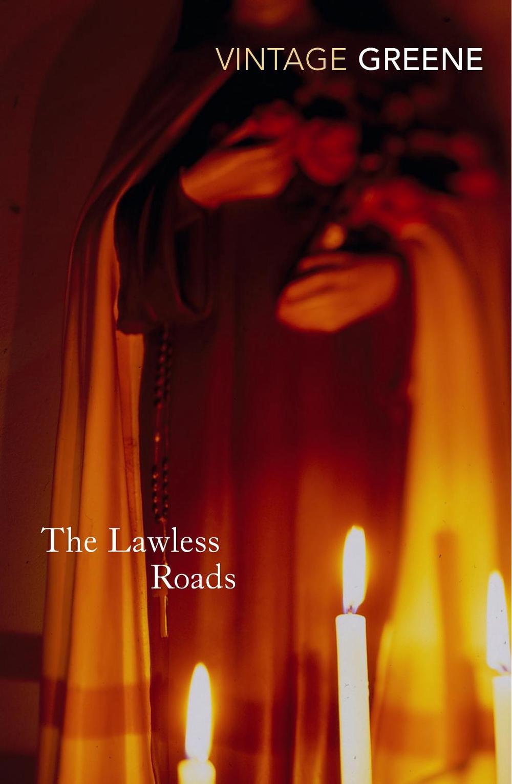 The Lawless Roads, 9780099286240
