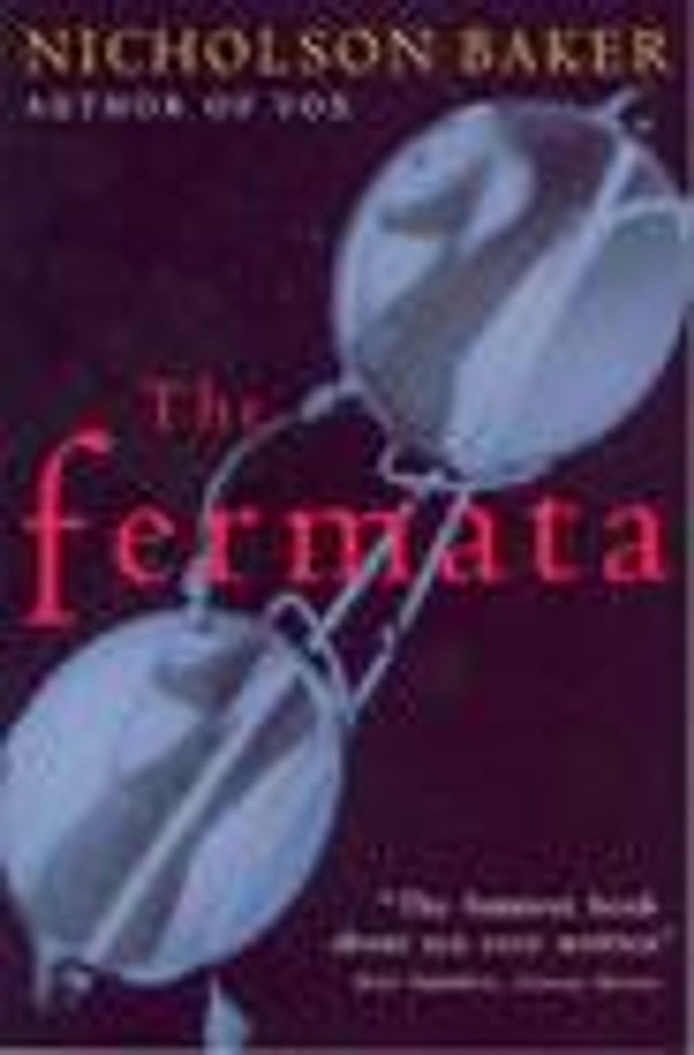 The Fermata by Nicholson Baker - ISBN: 9780099286714