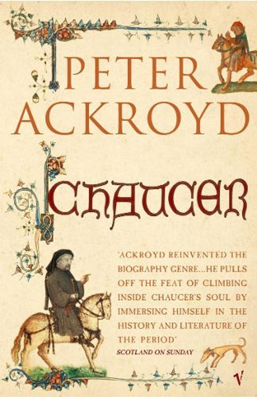 Chaucer by Peter Ackroyd - ISBN: 9780099287483