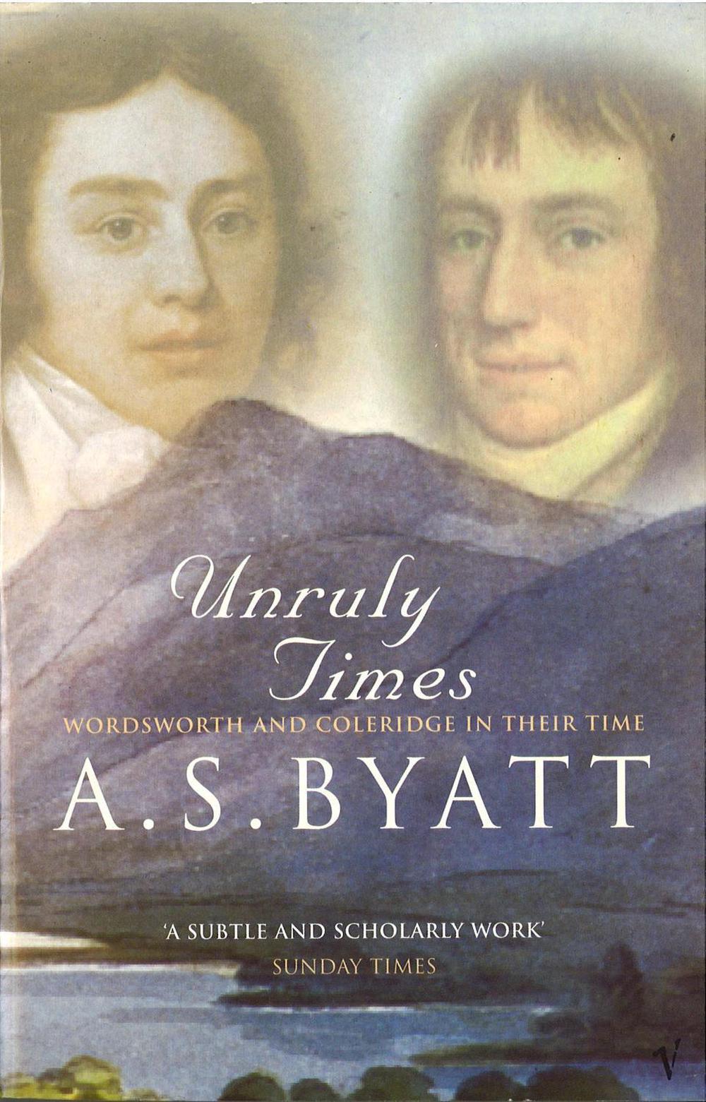 Unruly Times by A.S. Byatt - ISBN: 9780099302230